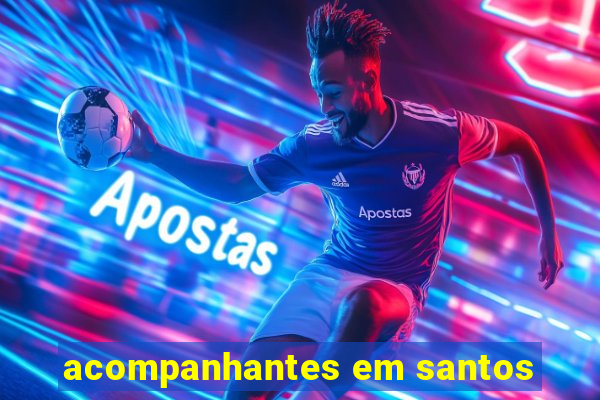 acompanhantes em santos